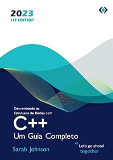 Livro Desvendando as Estruturas de Dados com C++: Um Guia Completo