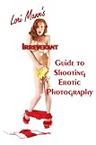 Lori Mann's Irreverent Guide to Shooting Erotic Photography by 