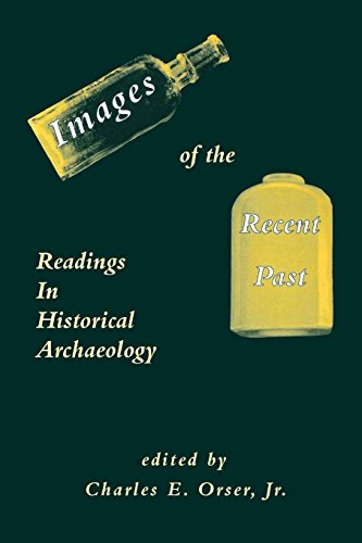 Images of the Recent Past: Readings in Historical Archaeology