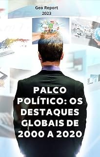 Livro Palco Político: Os Destaques Globais de 2000 a 2020