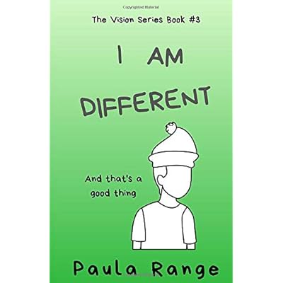 I AM DIFFERENT: And that's a good thing (The Vision Series) I AM DIFFERENT: And that's a good thing (The Vision Series)