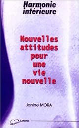 Nouvelles attitudes pour une vie nouvelle