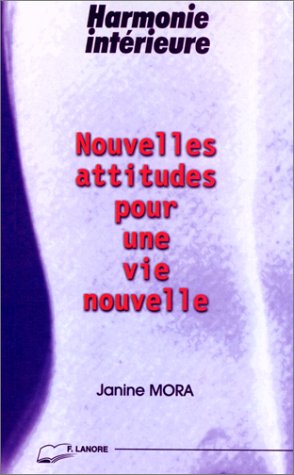 Nouvelles attitudes pour une vie nouvelle