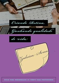 Livro Criando Rotina, Gerando Qualidade De Vida