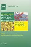 IFLA 117: The Virtual Customer: A New Paradigm for Improving Customer Relations in Libraries and Information Services (IFLA Publications) (English, Spanish and French Edition), Sueli Mara Soares Pinto Ferreira (Editor), et al., 3598218451