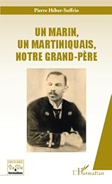 Un  marin, un Martiniquais, notre grand-père