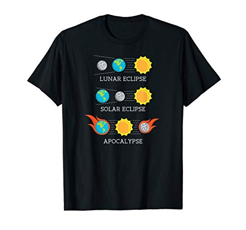 Total Solar Eclipse Funny Apocalypse Lunar Space shirt gift T-ShirtOEKO-TEX STANDARD 100