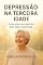 Livro Depressão na Terceira Idade (Além da escuridão Livro 5)