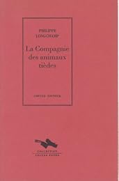 La  compagnie des animaux tièdes