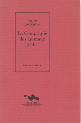La  compagnie des animaux tièdes