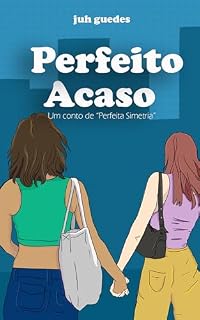 Livro Perfeito Acaso (Perfeitos Encontros)