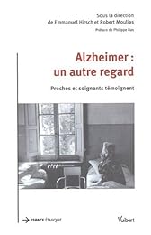 Alzheimer, un autre regard