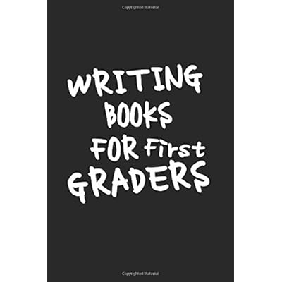 Writing Books For First Graders: 6 x 9, 108 Lined Pages (diary, notebook, journal, workbook) Writing Books For First Graders: 6 x 9, 108 Lined Pages (diary, notebook, journal, workbook)