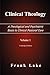 Clinical Theology, a Theological And Psychiatric Basis to Clinical Pastoral Care (Volume 1) by Frank Lake