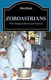 Front cover for the book Zoroastrians: Their Religious Beliefs and Practices by Mary Boyce