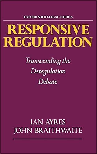 Responsive Regulation: Transcending the Deregulation Debate (Oxford Socio-Legal Studies)
