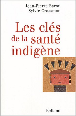 Les  clés de la santé indigène