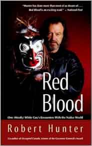 Red Blood One Mostly White Guy S Encounters With The