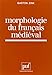 Morphologie du français médiéval by Gaston Zink