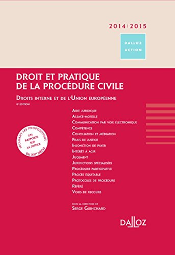 Droit et pratique de la procédure civile : Droits interne et de l'Union européenne by Collectif