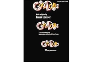 Guys and Dolls: Vocal Selections (A Musical Fable of Broadway Based on Characters by Damon Runyon)