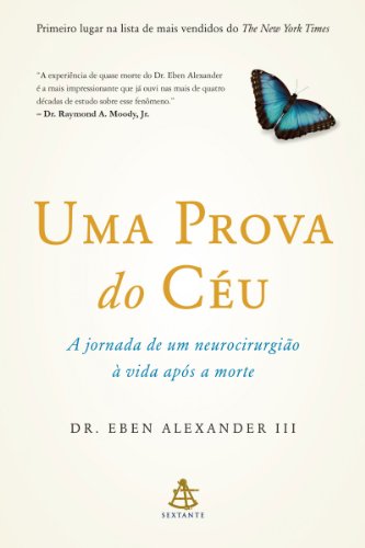 Livro Uma prova do céu A jornada de um neurocirurgião à vida após a morte