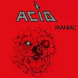 Maniac: Expanded Edition /  Acid