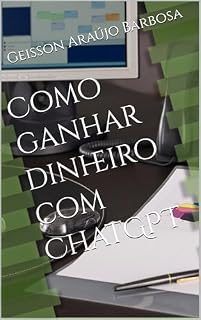 Livro Como ganhar dinheiro com ChatGPT