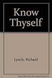 Know Thyself by Richard Lynch (1967-06-02)