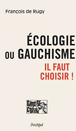Écologie ou gauchisme, il faut choisir !