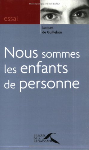 Nous sommes les enfants de personne