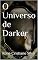 Livro O Universo de Darker