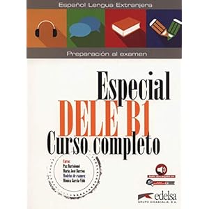 Especial DELE B1. Curso completo. Libro del alumno