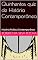 Livro Quinhentos quiz de História Contemporânea: História Política Contemporânea