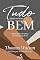 Livro Tudo para o seu Bem: O Remédio de Deus em Romanos 8:28