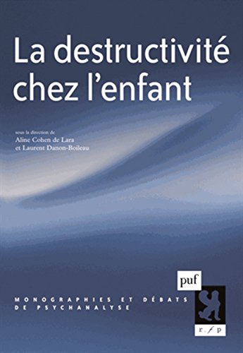La  Destructivité chez l'enfant