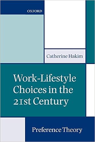 Work Lifestyle Choices In The 21st Century Preference Theory Hakim Catherine Amazon De Bucher