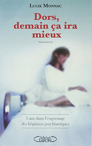Dors, demain ça ira mieux