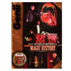 Genii Magazine - January 2012 -The 12th LA Conference on Magic History