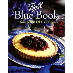 The Ball Blue Book Of Canning and Preserving Recipes by (Paperback)