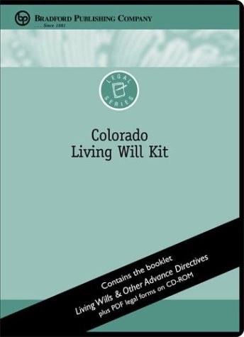 Colorado Living Will Kit (Bradford Legal Series)