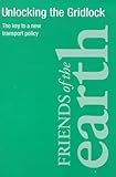 Image de Unlocking the Gridlock: Key to a New Transport Policy
