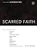 Scarred Faith: This is a story about how Honesty, Grief, a Cursing Toddler, Risk-Taking, AIDS, Hope, Brokenness, Doubts, and Memphis Ignited Adventurous Faith by Josh Ross, Ian Morgan Cron