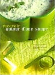 Recevoir autour d'une soupe