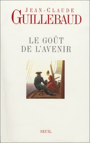 Le  goût de l'avenir
