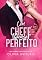 Livro Um Chefe (Quase) Perfeito