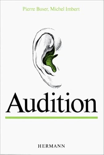 Download Neurobiologie. Audition, tome 3 - Premier et deuxième cycles PDF