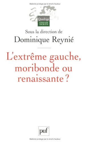 L' extrême gauche, moribonde ou renaissante ?