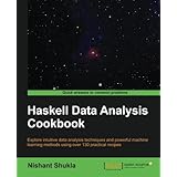 Haskell Data Analysis Cookbook