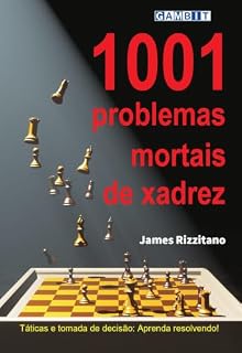 Livro 1001 problemas mortais de xadrez (Táticas de xadrez)